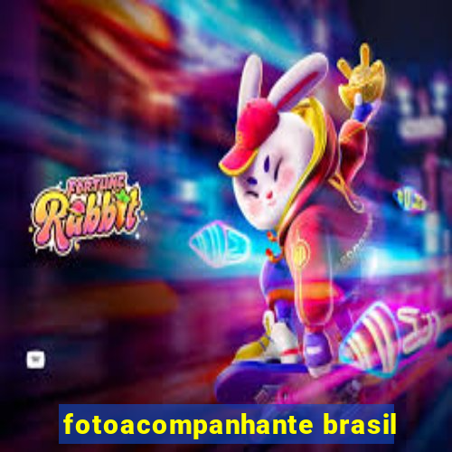 fotoacompanhante brasil